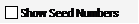 Show Seed Numbers